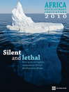 Africa Development Indicators 2010: Silent and Lethal (eBook): How Quiet Corruption Undermines Africa's Development Efforts